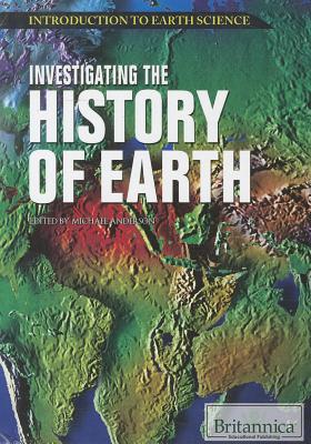 Investigating the History of Earth - Anderson, Michael (Editor)