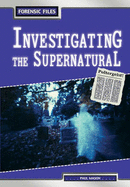 Investigating the Supernatural - Mason, Paul, MS