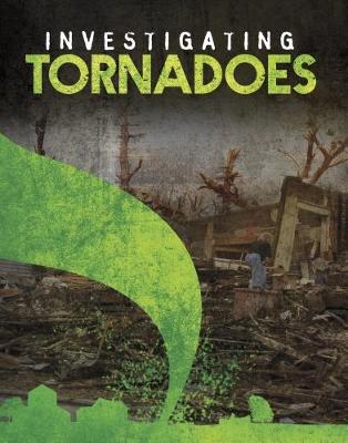 Investigating Tornadoes - Elkins, Elizabeth