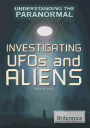 Investigating UFOs and Aliens