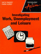 Investigating Work, Unemployment and Leisure