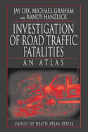 Investigation of Road Traffic Fatalities