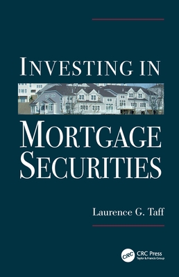 Investing in Mortgage Securities - Taff, Laurence G