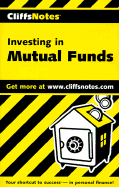Investing in Mutual Funds - Cliffs Notes