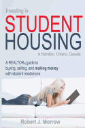 Investing in Student Housing: In Hamilton, Ontario, Canada
