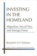 Investing in the Homeland: Migration, Social Ties, and Foreign Firms