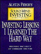 Investing Lessons I Learned the Hard Way: Finding Security in Timeless Truths