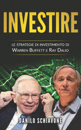 Investire: Le strategie di investimento di Warren Buffett e Ray Dalio