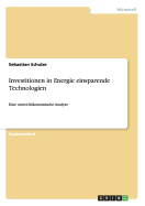 Investitionen in Energie einsparende Technologien: Eine umweltkonomische Analyse