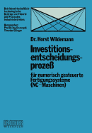 Investitionsentscheidungsproze fr numerisch gesteuerte Fertigungssysteme (NC-Maschinen)