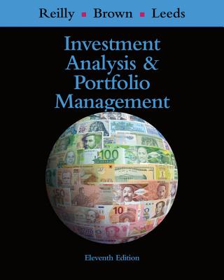 Investment Analysis and Portfolio Management - Reilly, Frank K, and Brown, Keith C, and Leeds, Sanford J
