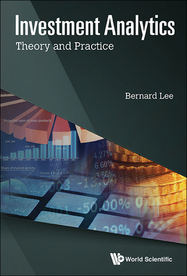 Investment Analytics In The Dawn Of Artificial Intelligence - Lee, Bernard