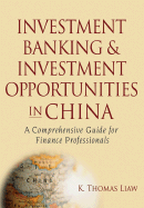 Investment Banking and Investment Opportunities in China: A Comprehensive Guide for Finance Professionals