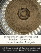 Investment Incentives and Market Power: An Experimental Analysis