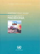 Investment Policy Review: The Former Yugoslav Republic of Macedonia