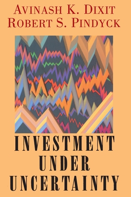 Investment Under Uncertainty - Dixit, Robert K, and Pindyck, Robert S