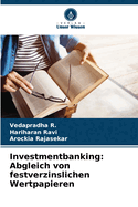 Investmentbanking: Abgleich von festverzinslichen Wertpapieren
