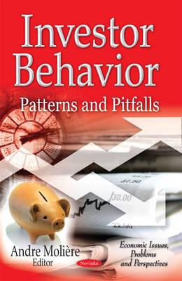 Investor Behavior: Patterns & Pitfalls - Molire, Andre (Editor)