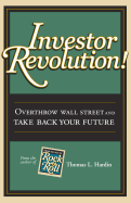 Investor Revolution: Overthrow Wall Street and Take Back Your Future