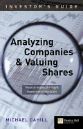 Investor's Guide to Analyzing Companies and Valuing Shares: How to Make the Right Investment Decision