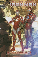 Invincible Iron Man - Volume 6: Stark Resilient - Book 2