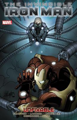 Invincible Iron Man Volume 8: Unfixable - Fraction, Matt (Text by), and Deconnick, Kelly Sue (Text by)