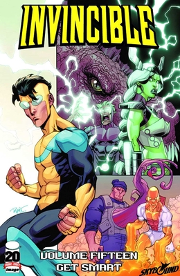 Invincible Volume 15: Get Smart - Kirkman, Robert, and Ottley, Ryan
