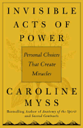 Invisible Acts of Power: The Divine Energy of a Giving Heart