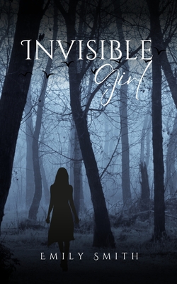 Invisible Girl - Smith, Emily