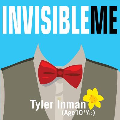 Invisible Me - Inman, Tyler