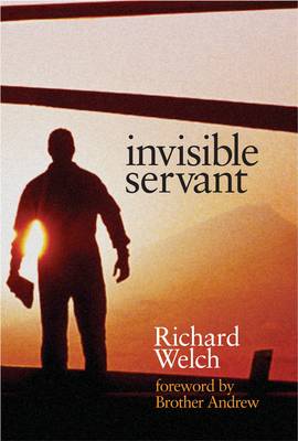 Invisible Servant - Welch, Richard, and Andrew (Brother)