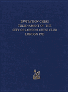 Invitation Chess Tournament of the City of London Chess Club London 1900: Facsimile