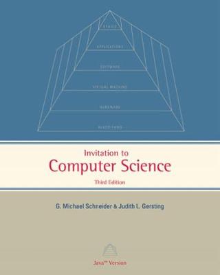 Invitation to Computer Science: Java Version - Schneider, G Michael, and Gersting, Judith