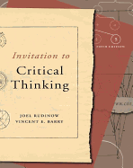 Invitation to Critical Thinking (with Infotrac) - Rudinow, Joel, Dr., and Barry, Vincent E