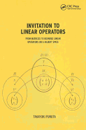 Invitation to Linear Operators: From Matrices to Bounded Linear Operators on a Hilbert Space