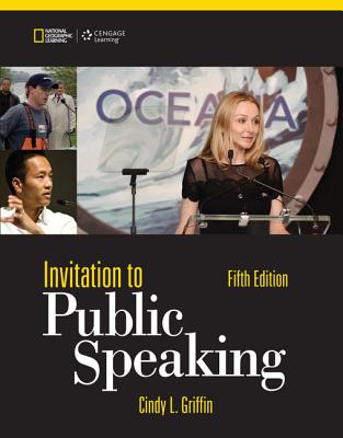 Invitation to Public Speaking - National Geographic Edition - Griffin, Cindy