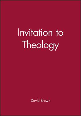 Invitation to Theology - Brown, David