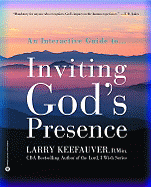 Inviting God's Presence: An Interactive Guide to