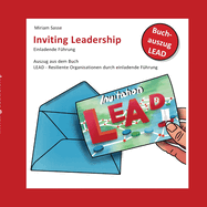 Inviting Leadership: Einladende F?hrung - Auszug aus dem Buch LEAD - Resilente Organisationen durch einladende F?hrung