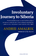 Involuntary Journey to Siberia - Amalrik, Andrei (Foreword by), and Hayward, Max (Introduction by), and Harari, Manya (Translated by)