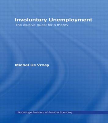 Involuntary Unemployment - de Vroey, Michel