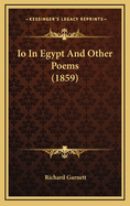 IO in Egypt and Other Poems (1859)