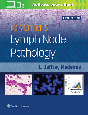 Ioachim's Lymph Node Pathology - Medeiros, L Jeffrey, MD