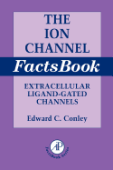 Ion Channel Factsbook, 1: Extracellular Ligand-Gated Channels