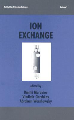 Ion Exchange - Muraviev, Dimitri (Editor), and Gorshkov, Vladimir (Editor), and Warshawsky, Abraham (Editor)