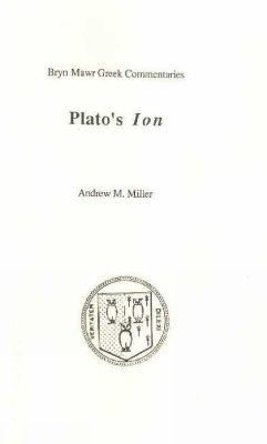 Ion - Plato, and Miller, Andrew M. (Editor)