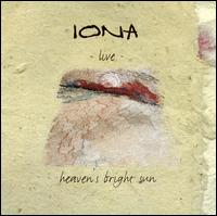 Iona Live: Heaven's Bright Sun - Iona