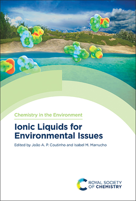 Ionic Liquids for Environmental Issues - Coutinho, Joo (Editor), and Marrucho, Isabel (Editor)