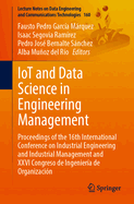 IoT and Data Science in Engineering Management: Proceedings of the 16th International Conference on Industrial Engineering and Industrial Management and XXVI Congreso de Ingenieria de Organizacion