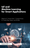 IoT and Machine Learning for Smart Applications